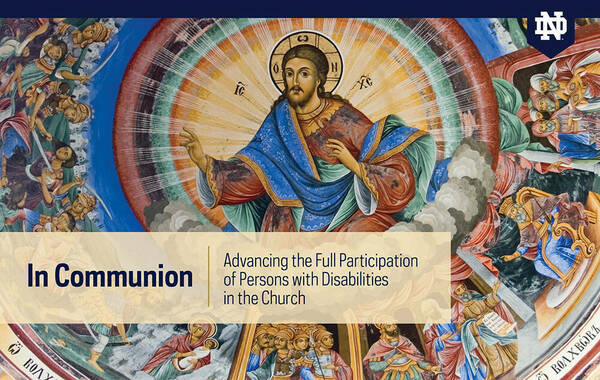 In Communion: Advancing the Full Participation of Persons with Disabilities in the Church