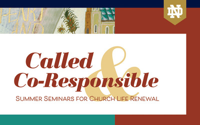 Called & Co-Responsible: Summer Seminars for Church Life Renewal