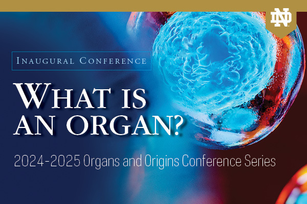 2024 - 2025 Organs and Origins Conference Series