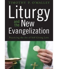 Liturgy and the New Evangelization